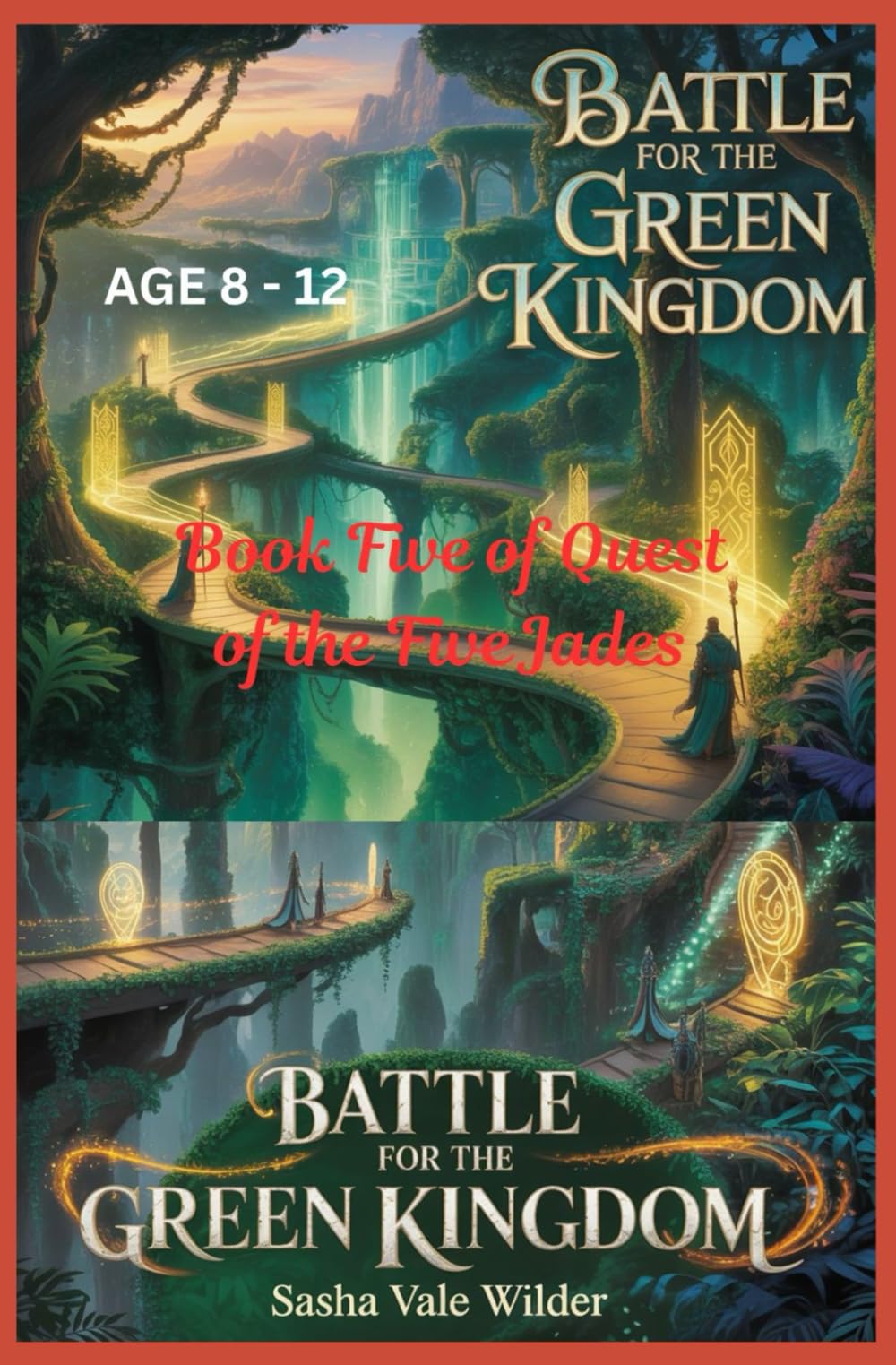 BATTLE FOR THE GREEN KINGDOM: The Final Stand for the Heart of the World: 5 (Quest of the Five Jades)