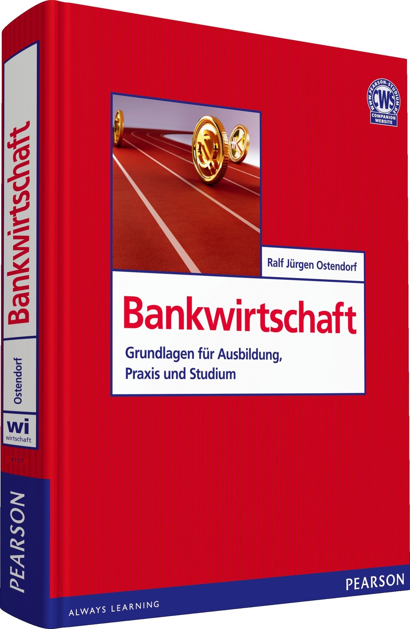 Bankwirtschaft: Grundlagen für Ausbildung, Praxis und Studium (Pearson Studium - Economic BWL)