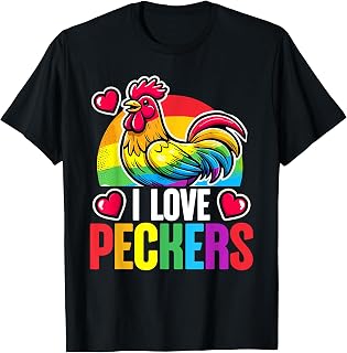 I Love Peckers Chicken Farmer Farming Pride LGBTQ Chicken T-Shirt