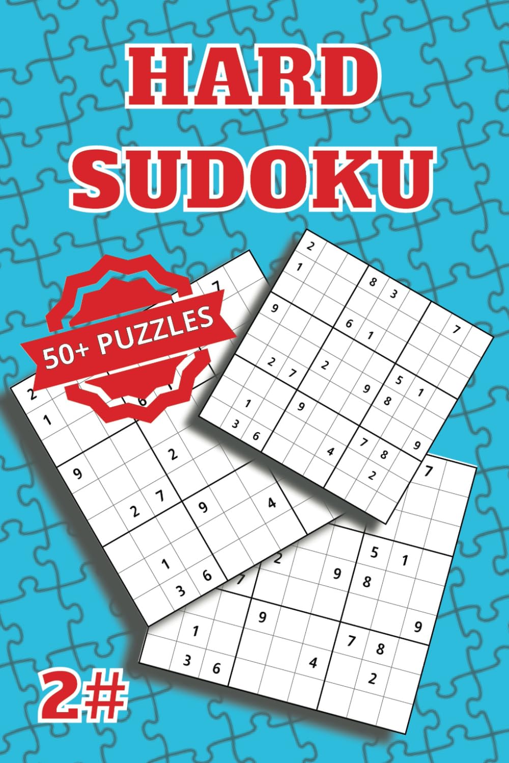 Hard Sudoku puzzles: Sudoku book for experts. 55 hard sudoku puzzles