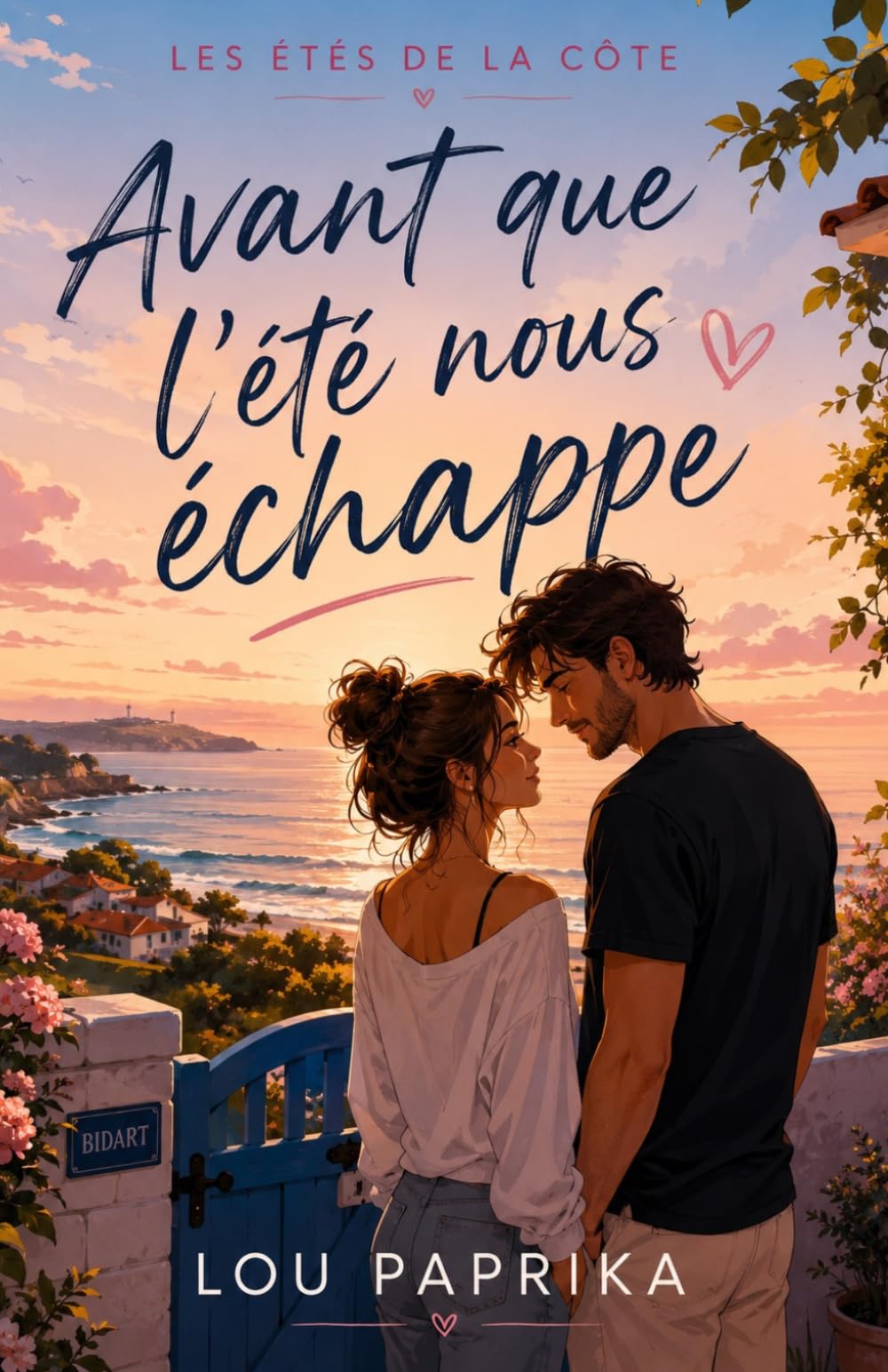 Avant que l’été nous échappe: Une romance d’été à Bidart, entre célébrité, secrets et amour impossible