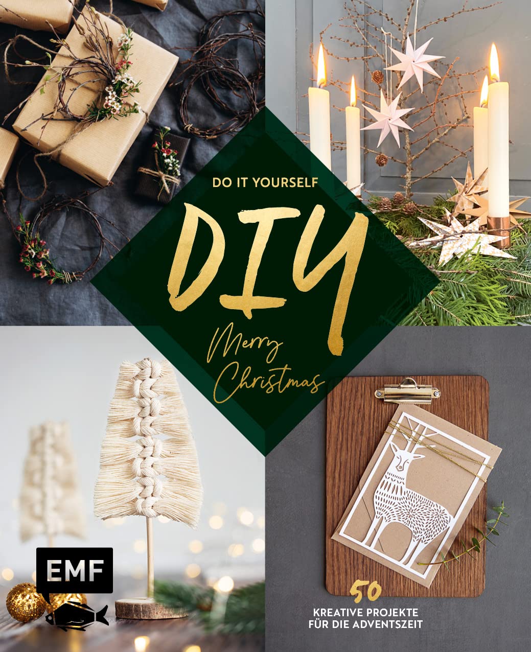 DIY - Do it yourself - Merry christmas: 50 kreative Projekte für die Adventszeit