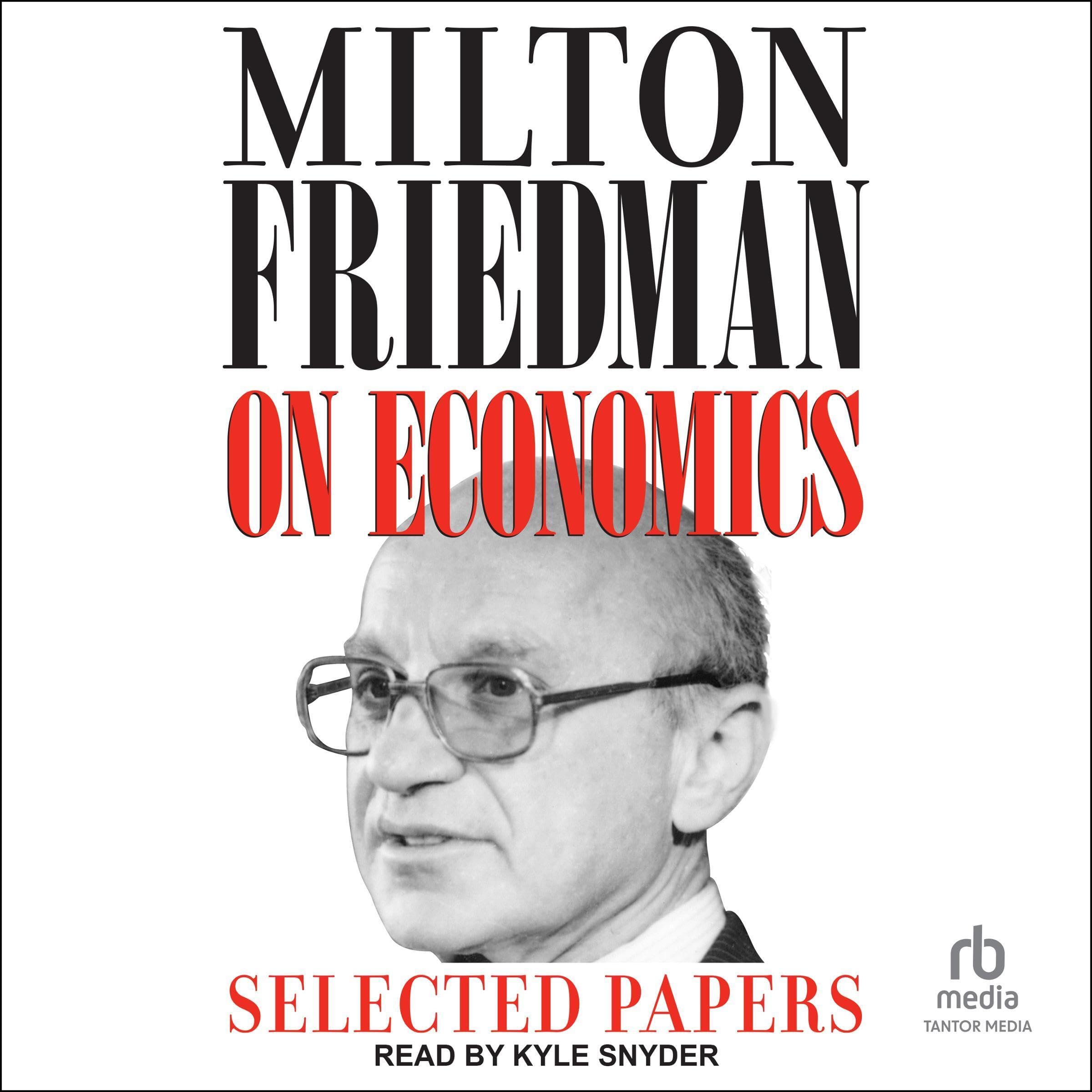 Milton Friedman on Economics
