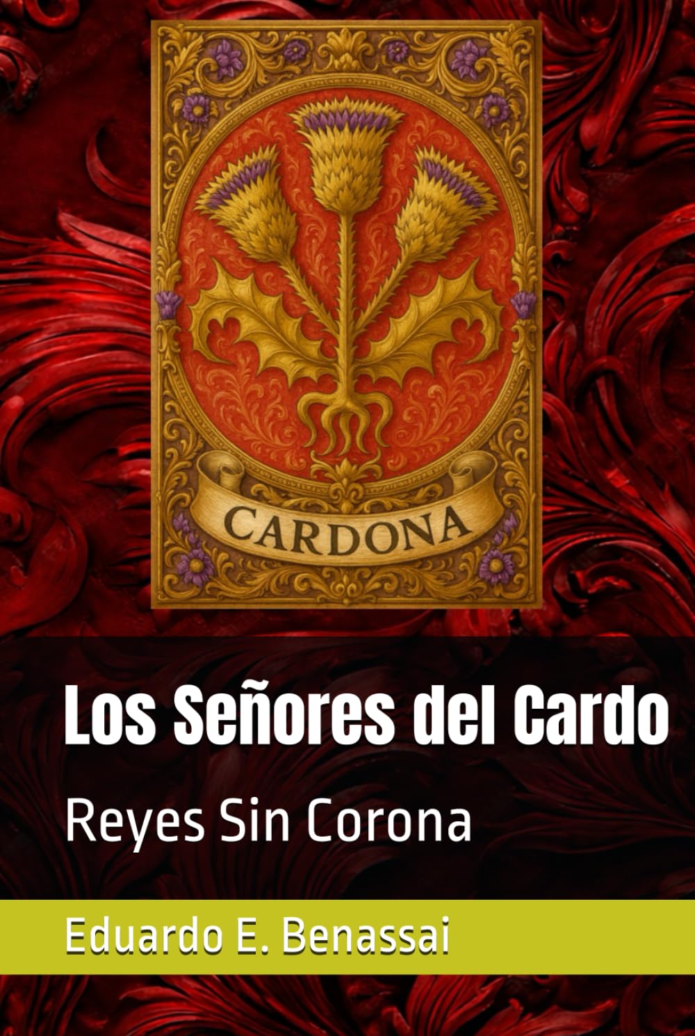 Los Señores del Cardo: Reyes Sin Corona