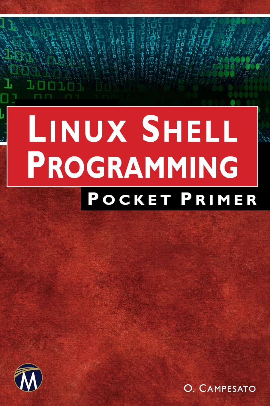Linux Shell Programming Pocket Primer: Campesato, Oswald: 9781683926214 ...