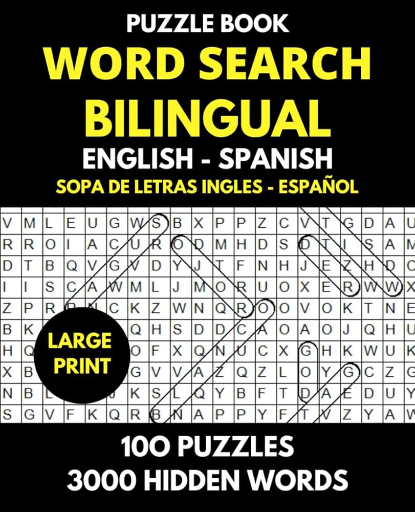 word-search-bilingual-english-spanish-sopa-de-letras-bilingue-ingles-espa-ol-professional-puzzle-book-for for Free Printable Large Print Spanish Word Search Word Search Bilingual English - Spanish (Sopa de Letras Bilingue Ingles - Español): Professional Puzzle Book for for Free Printable Large Print Spanish Word Search
