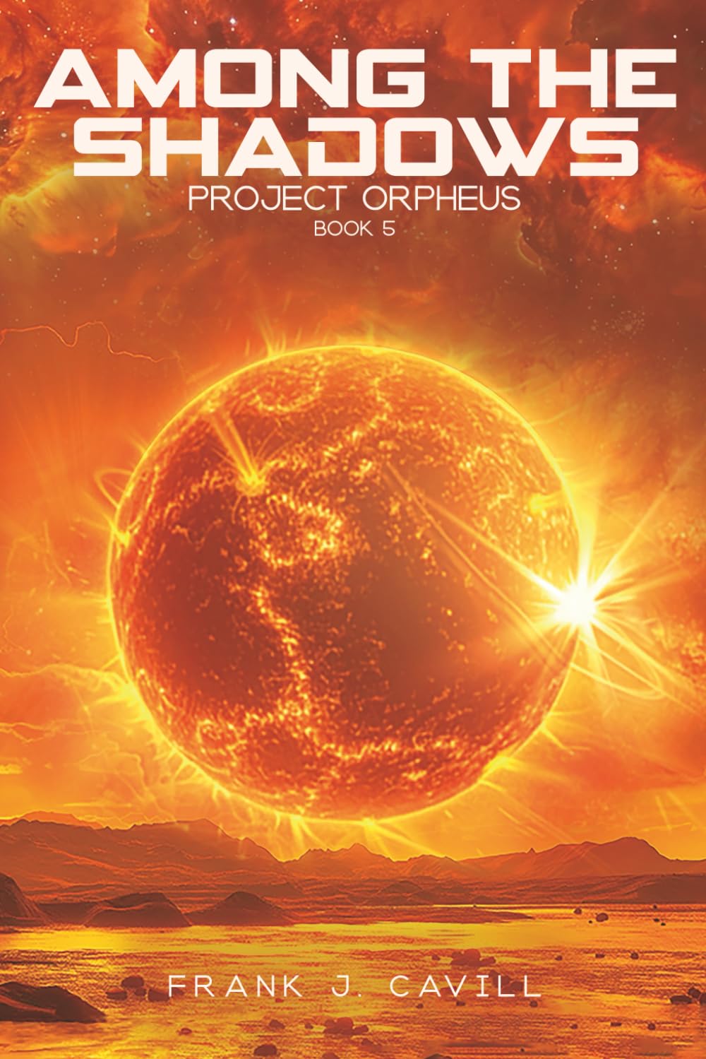 Among the Shadows: (Project Orpheus, Book 5)