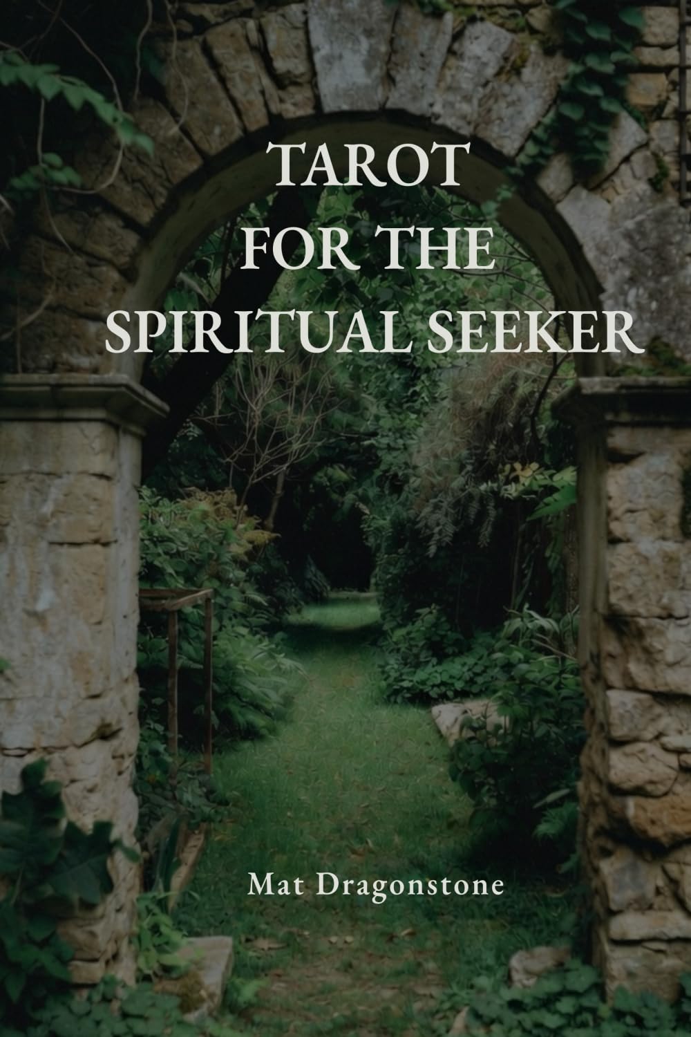 Tarot for the Spiritual Seeker