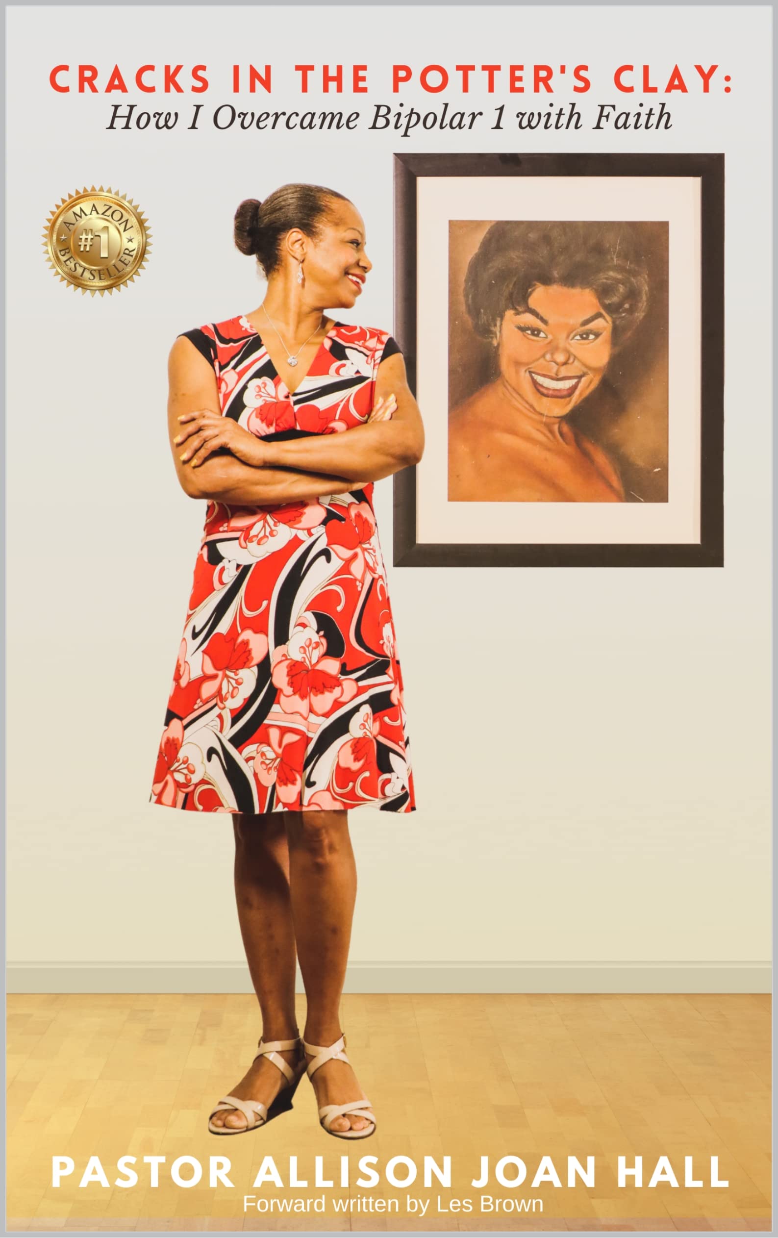 Cracks in the Potter's Clay: How I overcame Biploar I with Faith