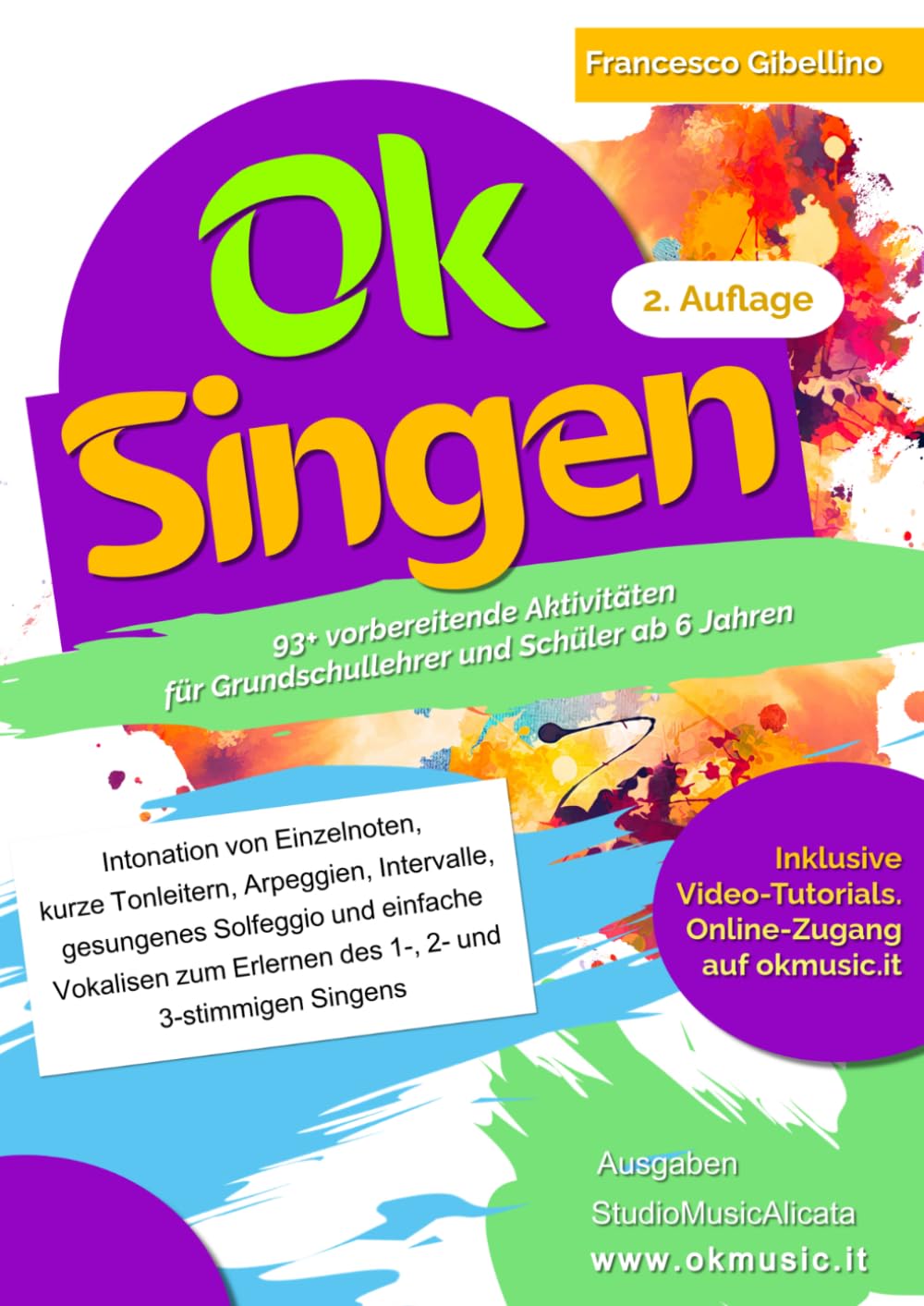 OK SINGEN: Das komplette Handbuch für den Musikunterricht in der Grundschule. Leitfaden mit 93+ Aktivitäten und Multimedia-Ressourcen