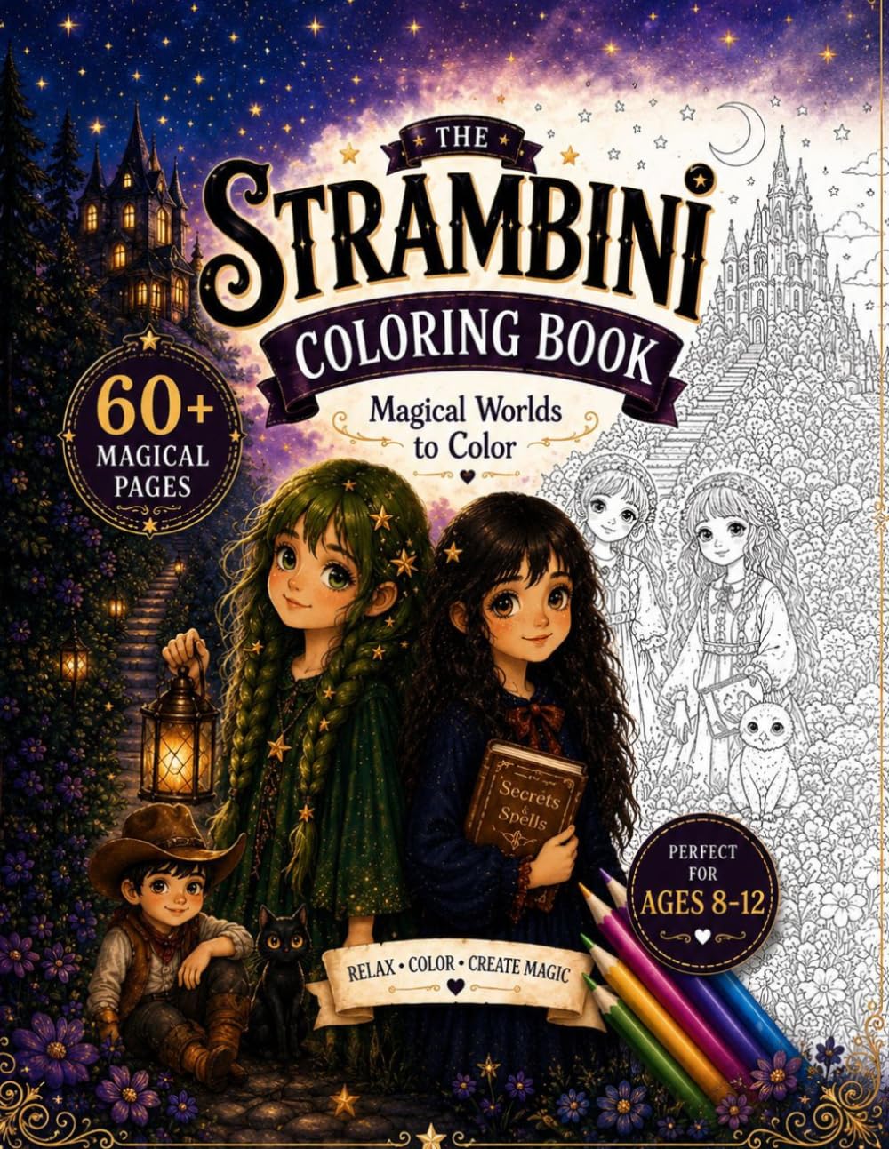The Strambini Coloring Book: Magical Worlds to Color, Explore and Create – Fantasy Activity Book for Ages 8–12 (COLLANA STRAMBINI (PICCOLE STORIE STRAORDINARIE))