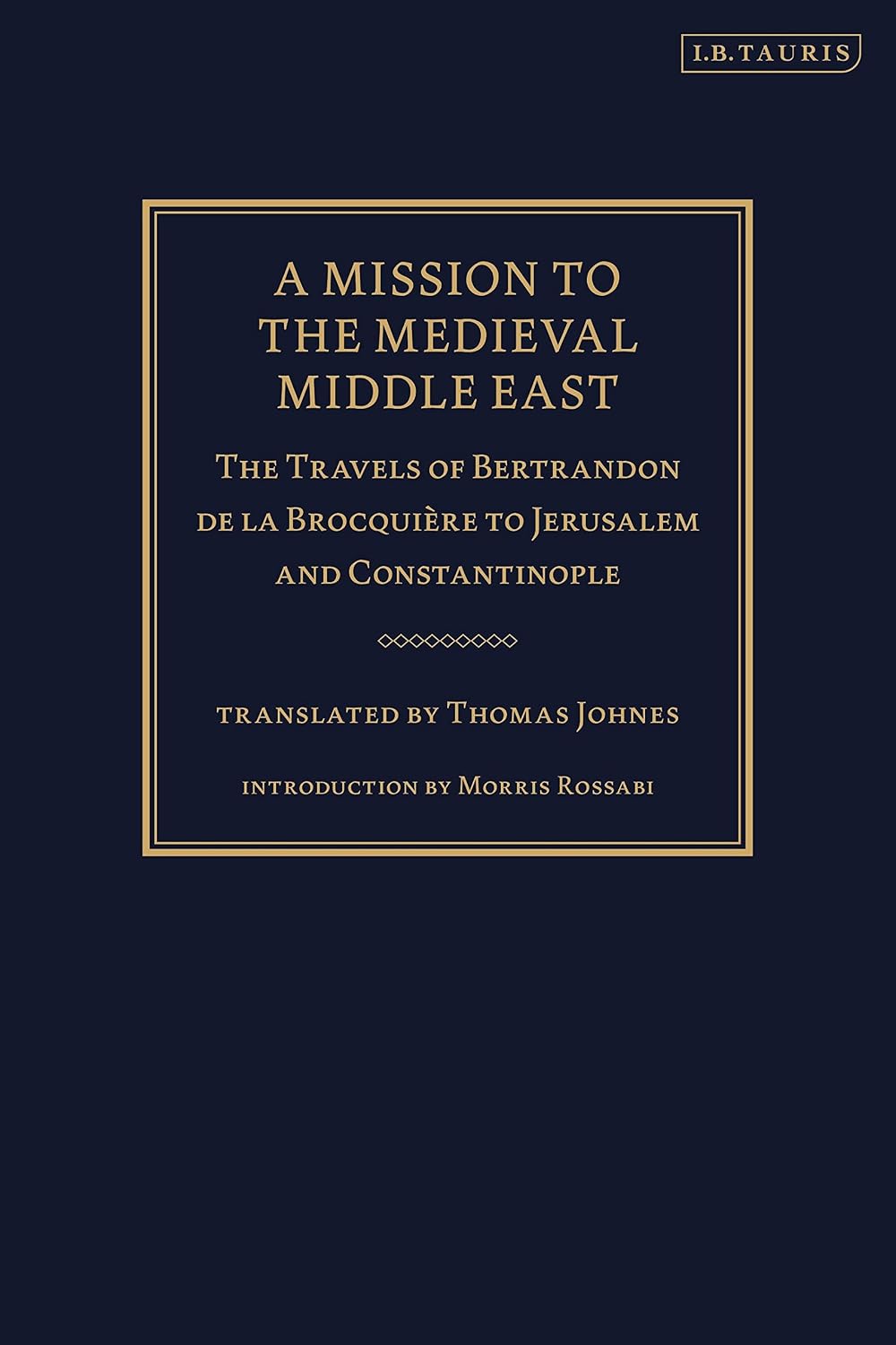 Mission to the Medieval Middle East      Paperback – December 24, 2020
