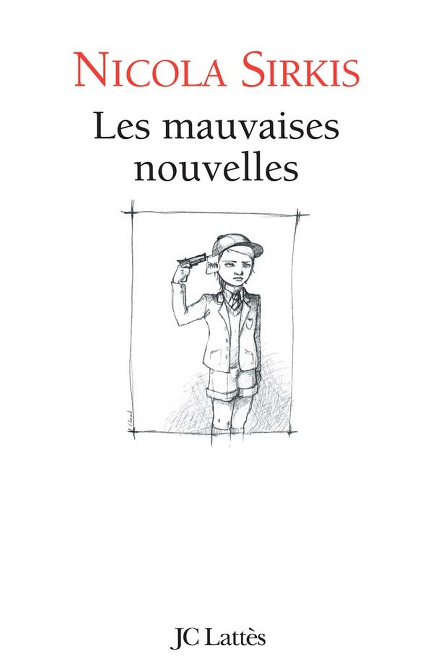Les Mauvaises nouvelles (French Edition)