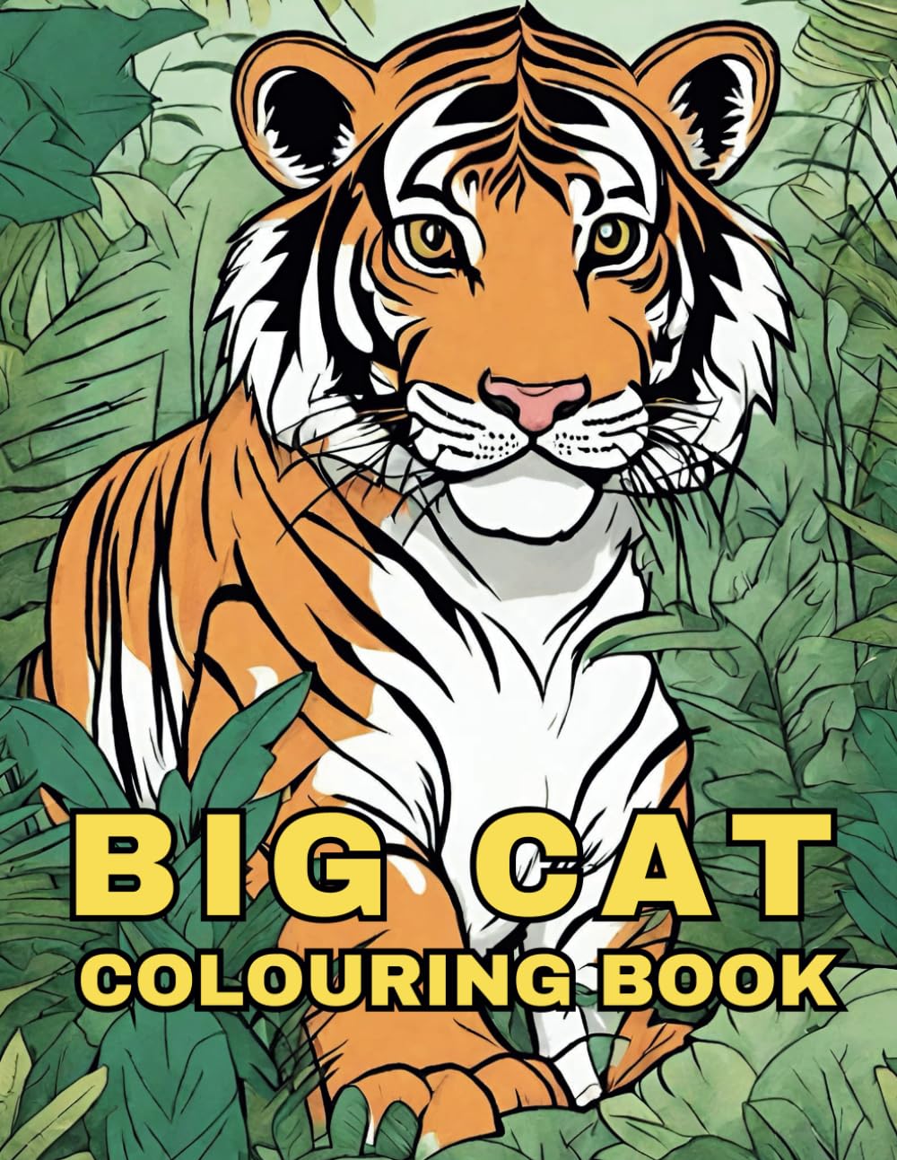 BIG CAT COLOURING BOOK: for all ages