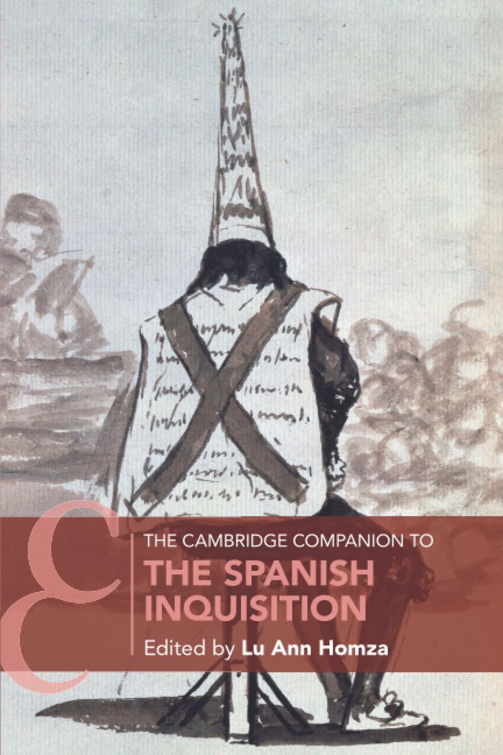 The Cambridge Companion to the Spanish Inquisition (Cambridge Companions to History)