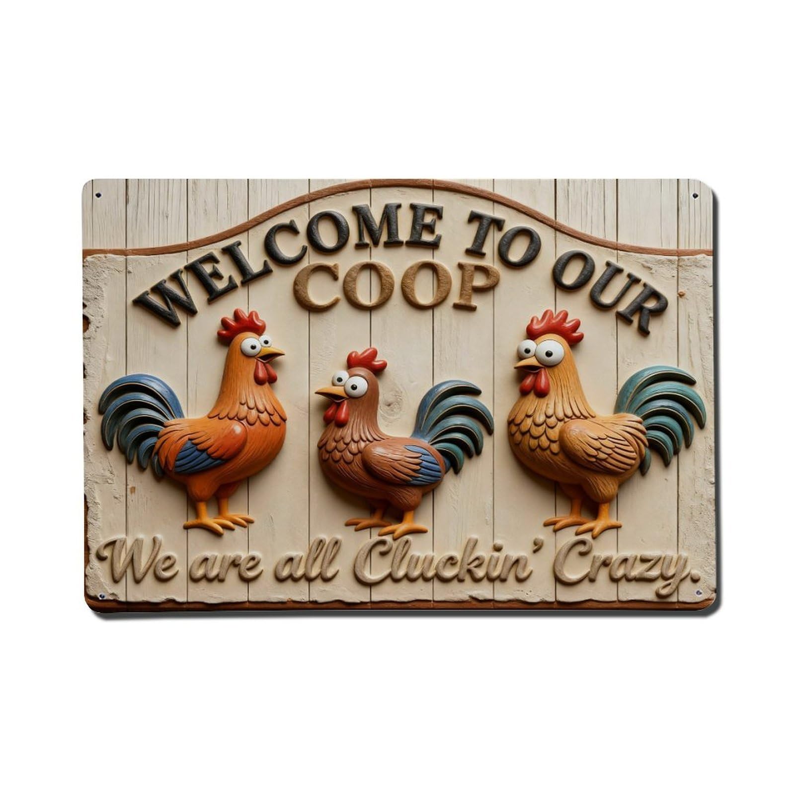 Welcome To Our Coop We Are All Cluckin Crazy Vintage Metal Tin Sign Retro Wall Decor, Bar Garage Cafe Kitchen Home Wall Art Poster Decoration 8x12inches