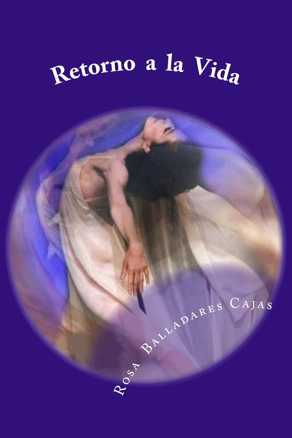 Retorno a la Vida (Spanish Edition) eBook Cajas, Rosa