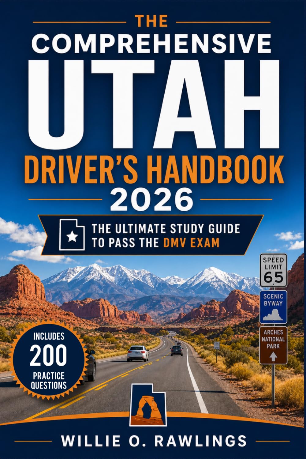 The Comprehensive Utah Driver's Handbook 2026: The Ultimate Study Guide to Pass the DMV Exam