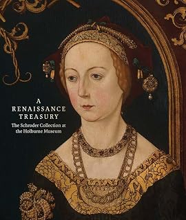 A Renaissance Treasury: The Schroder Collection at the Holburne Museum
