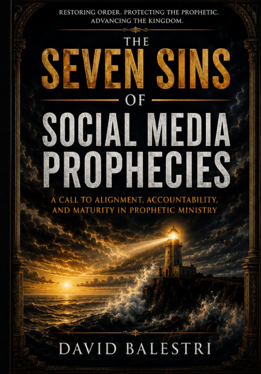 The Seven: (Bringing biblical Protocols to a 21st Century Platform)