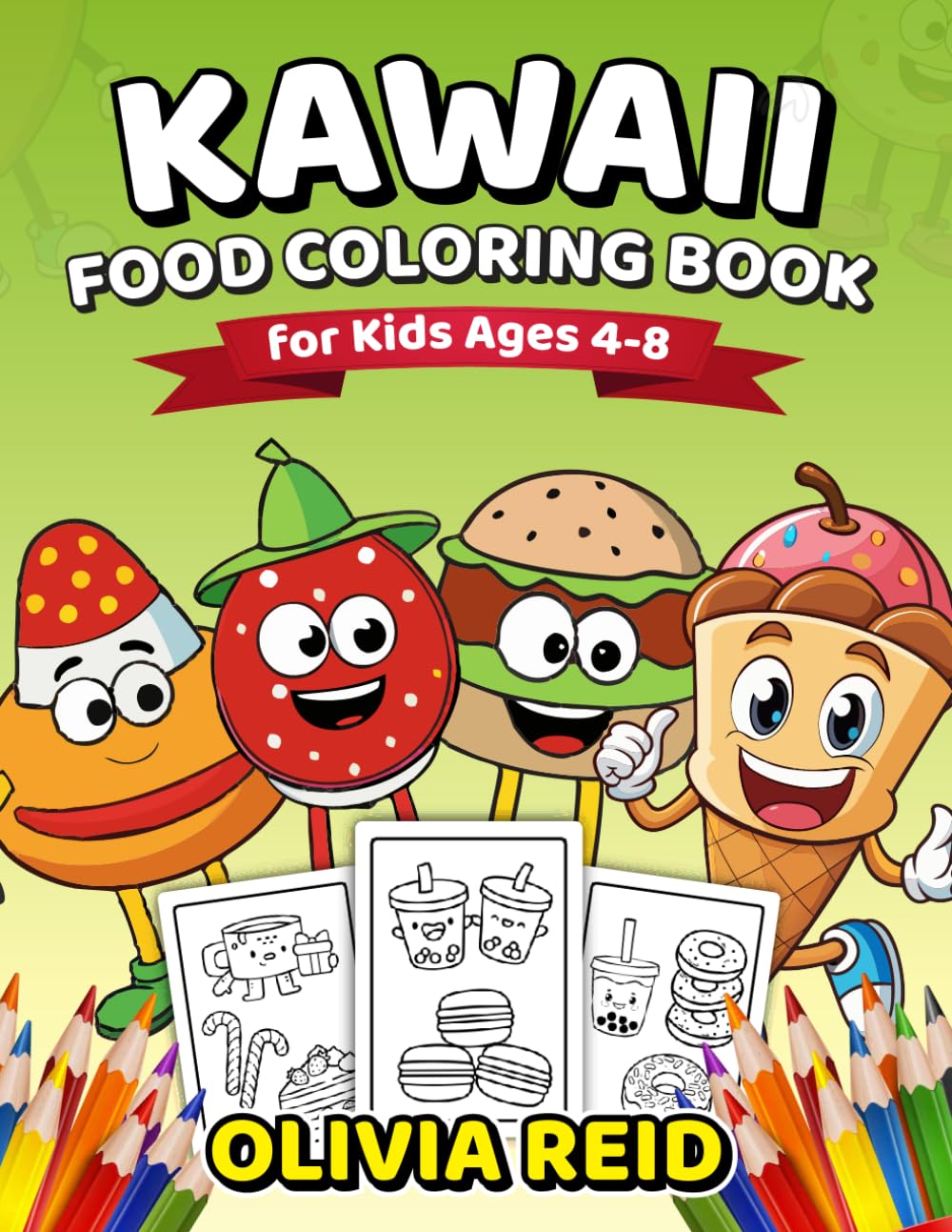 Kawaii Food Coloring Book for Kids Ages 4-8: A Fun Coloring Adventure Featuring Cute Kawaii Snacks and Treats
