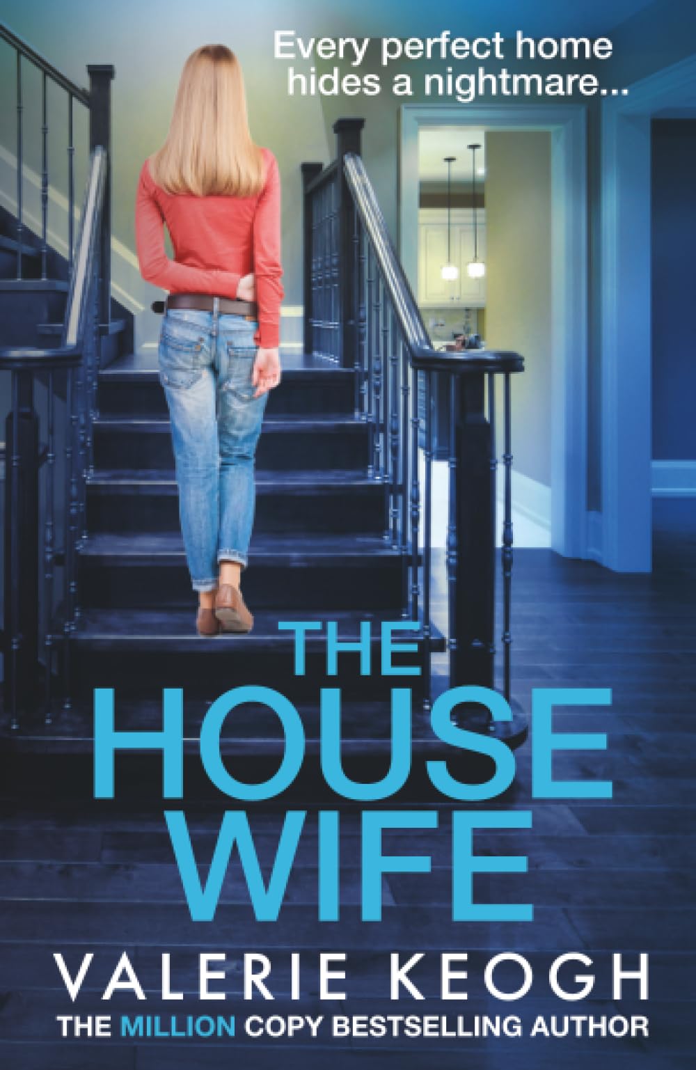 The Housewife: A jaw-dropping psychological thriller from #1, MILLION-COPY BESTSELLER Valerie Keogh