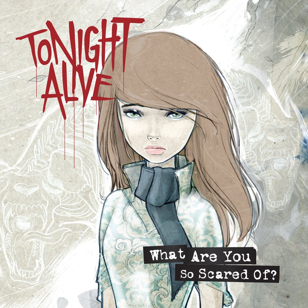 What Are You So Scared Of? [Audio CD] Tonight Alive