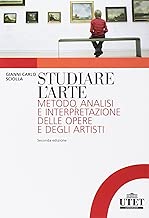 Scaricare Studiare l'arte. Metodo, analisi e interpretazione delle opere e degli artisti pdf gratis