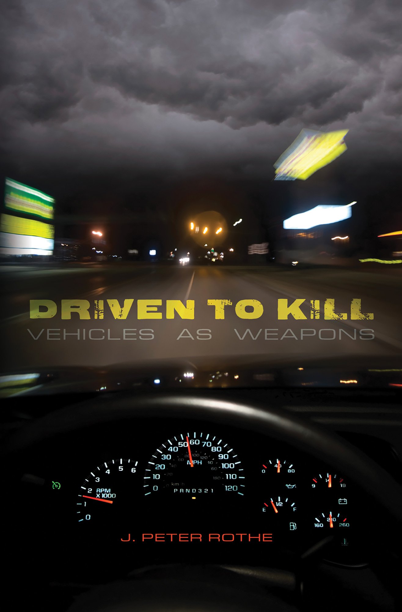Driven to Kill: Vehicles as Weapons cover
