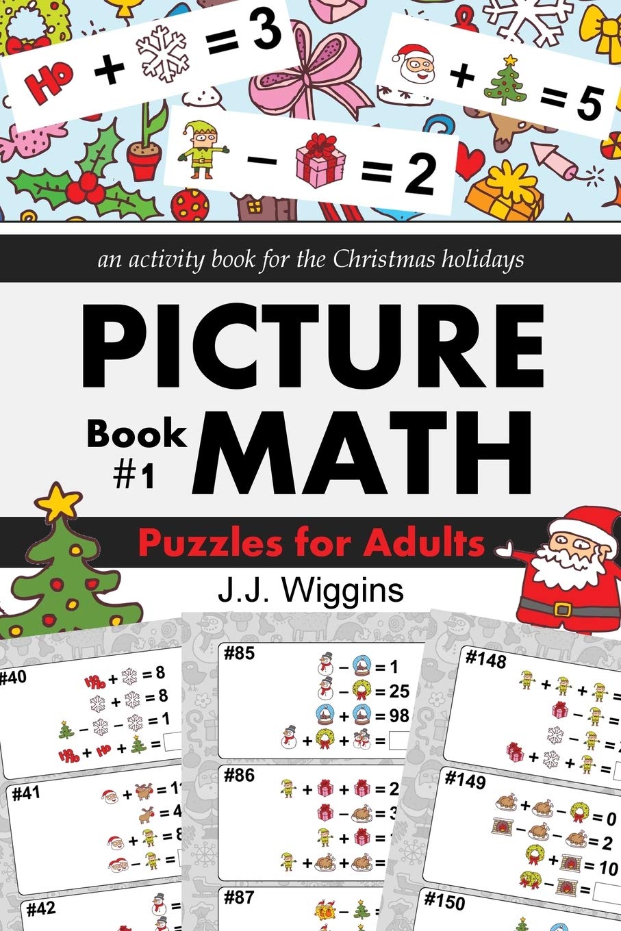 Puzzles for Adults: An Activity Book for the Christmas Holidays: 1 (Picture Math)