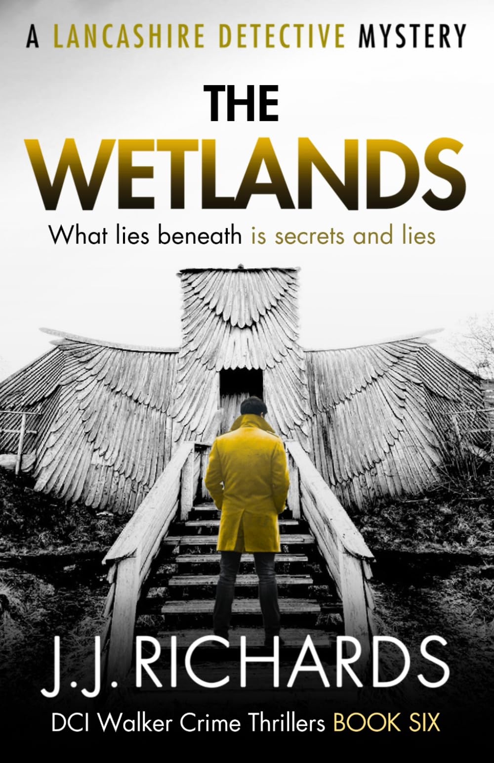 The Wetlands: A Lancashire Detective Mystery (DCI Walker Crime Thrillers)