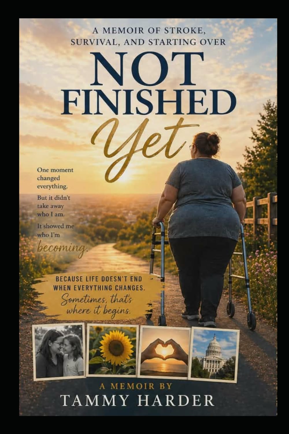 Not Finished Yet: A Story of Survival, Strength, and Starting Over