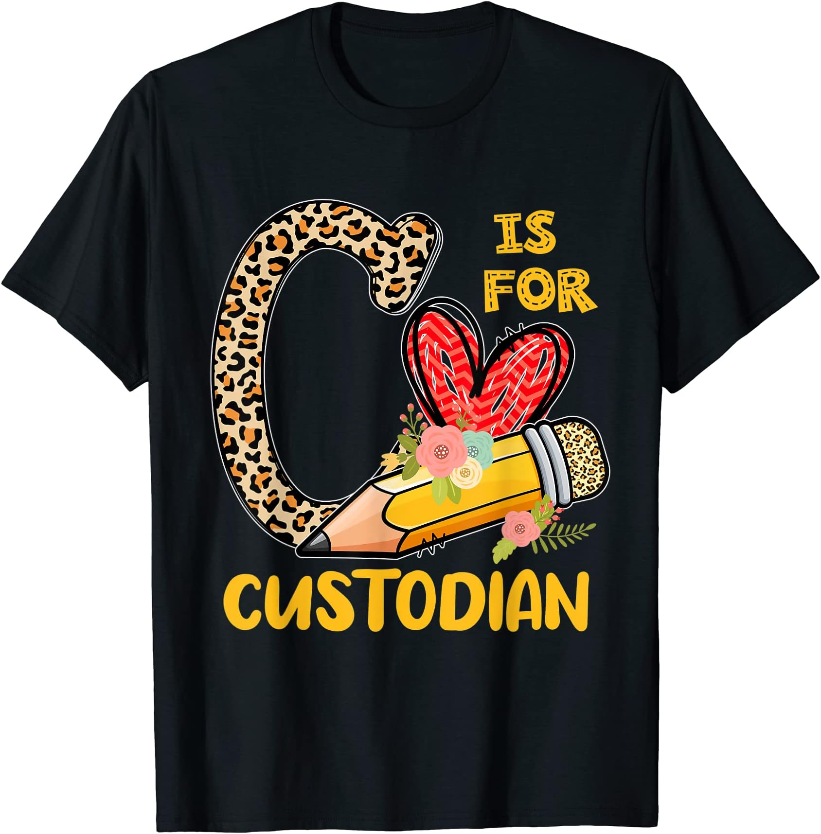 C Is For Custodian Leopard Back To School TeeC Is For Custodian Appreciation Leopard Back To School T-ShirtOEKO-TEX STANDARD 100