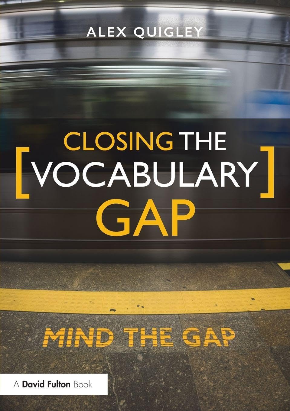 Closing the Vocabulary Gap Paperback – 6 April 2018