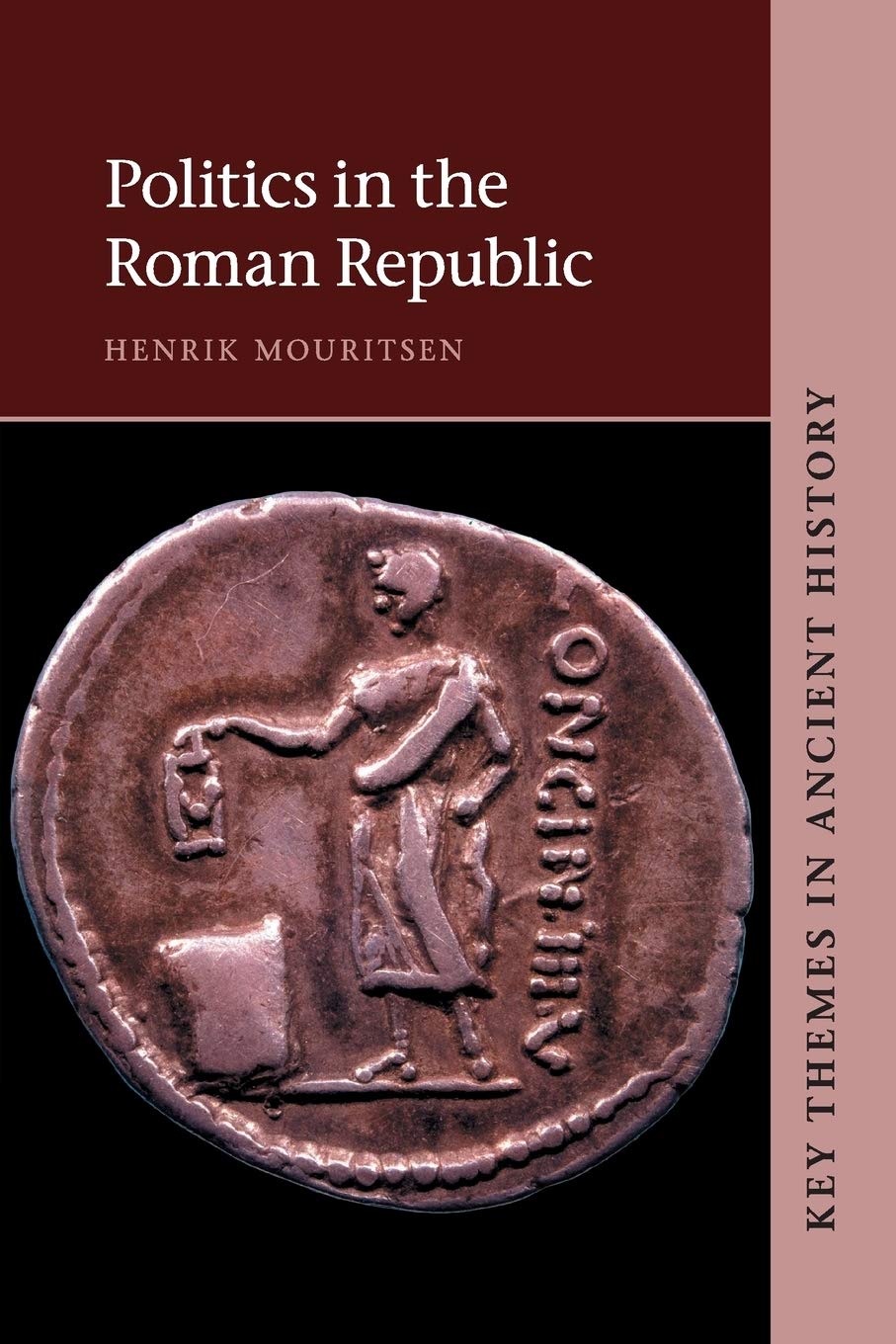 Politics in the Roman Republic Mouritsen Paperback Cambridge University Press