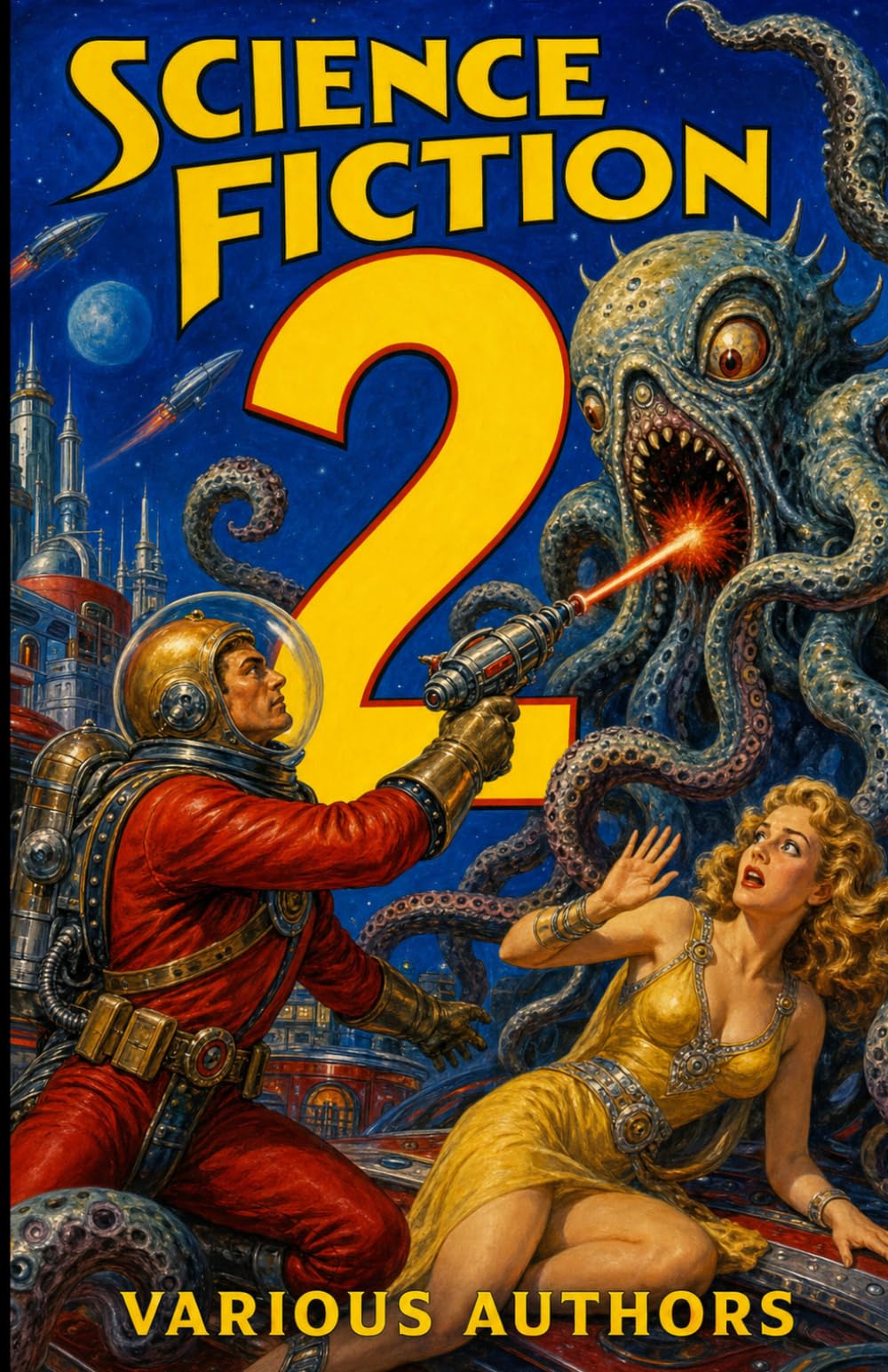 Science Fiction 2: 8 Science Fiction Stories: Martian therapy machine, accidental dimension portal, vine-limbed aliens on twin suns, false peace with alien race