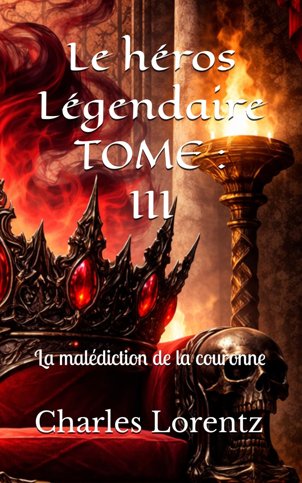 Le héros Légendaire: La malédiction de la couronne: 3
