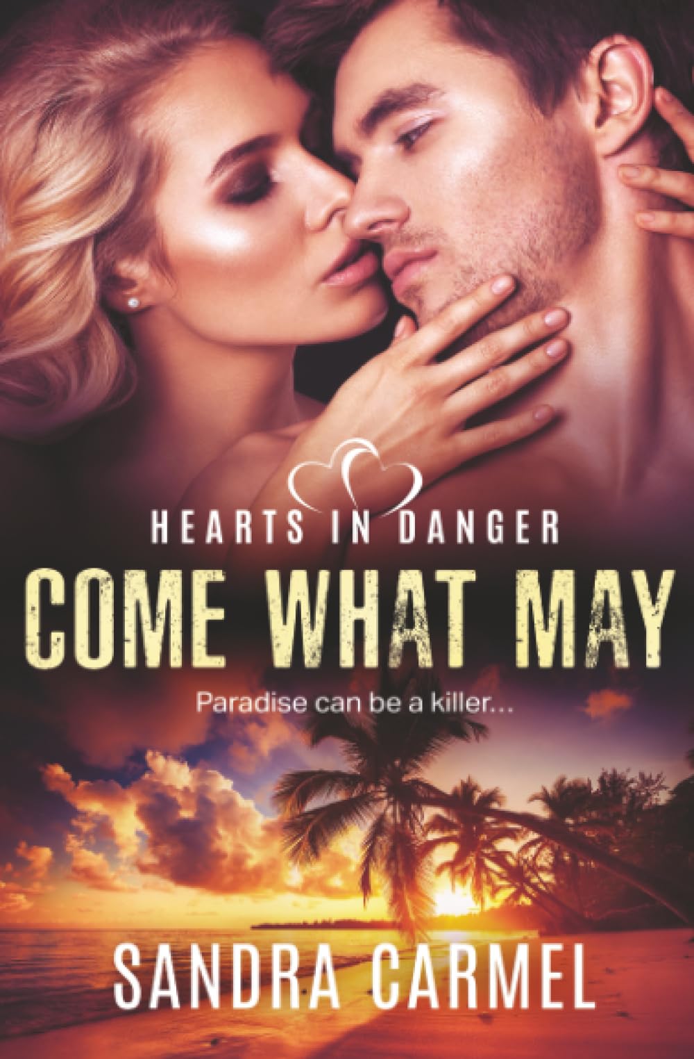 Come What May: 3 (Hearts in Danger)