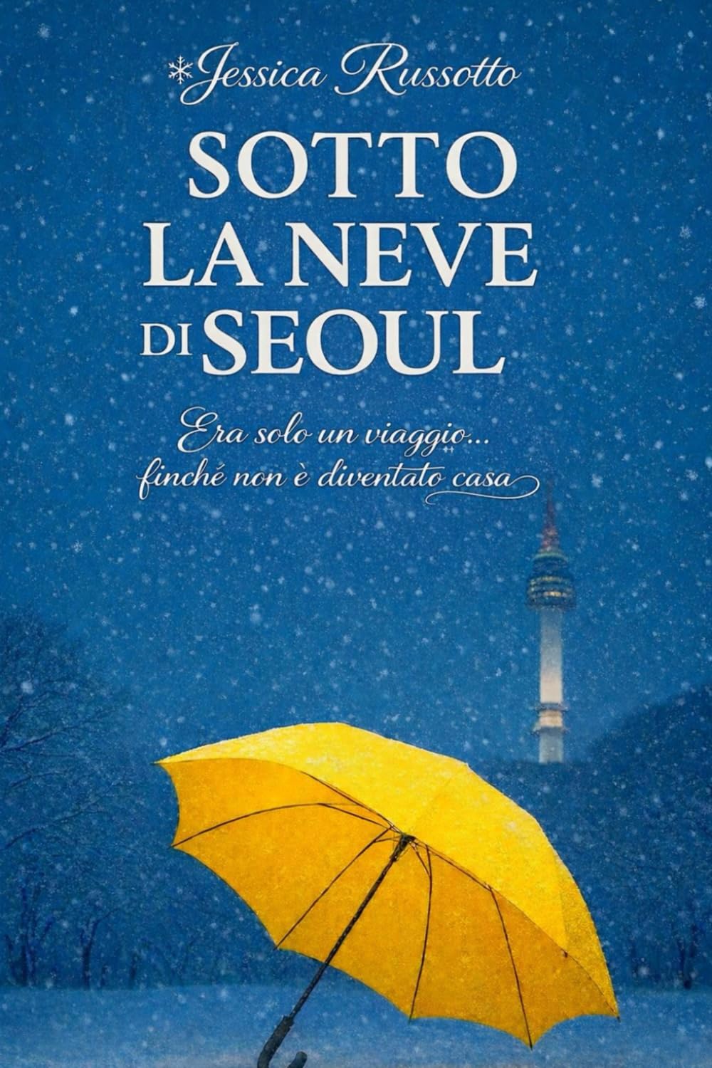 Sotto la neve di Seoul: Era solo un' viaggio... finché non è diventato casa