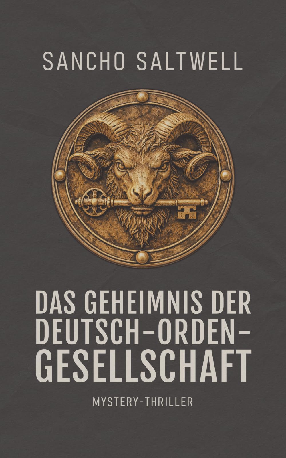 Das Geheimnis der Deutsch-Orden-Gesellschaft: Okkult-Mystery