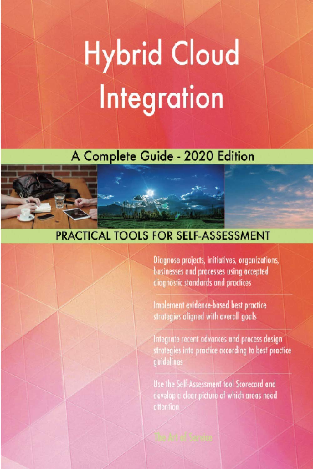 Hybrid Cloud Integration A Complete Guide - 2020 Edition