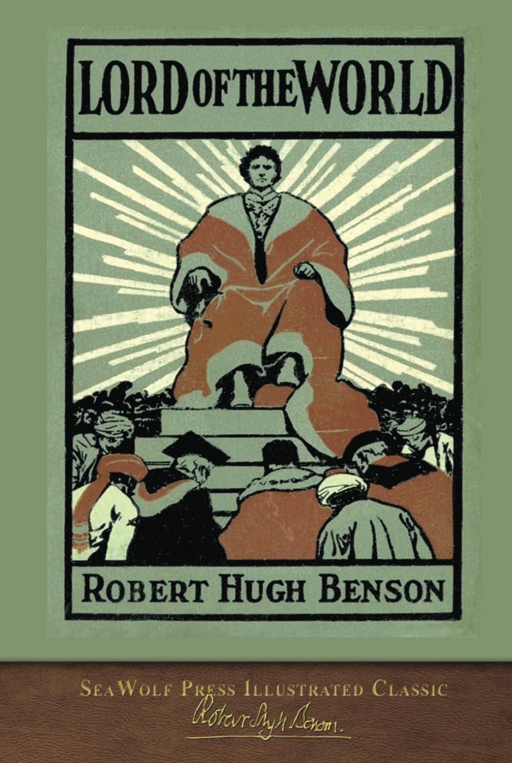 Lord of the World: SeaWolf Press Illustrated Classic