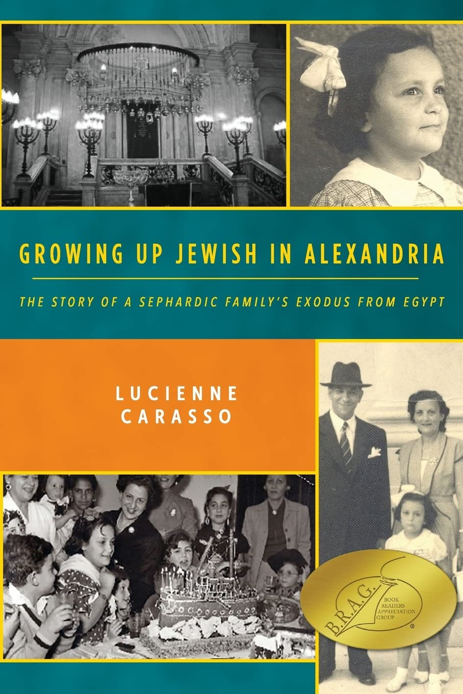 Growing up Jewish in Alexandria: The Story of a Sephardic Family's Exodus from Egypt