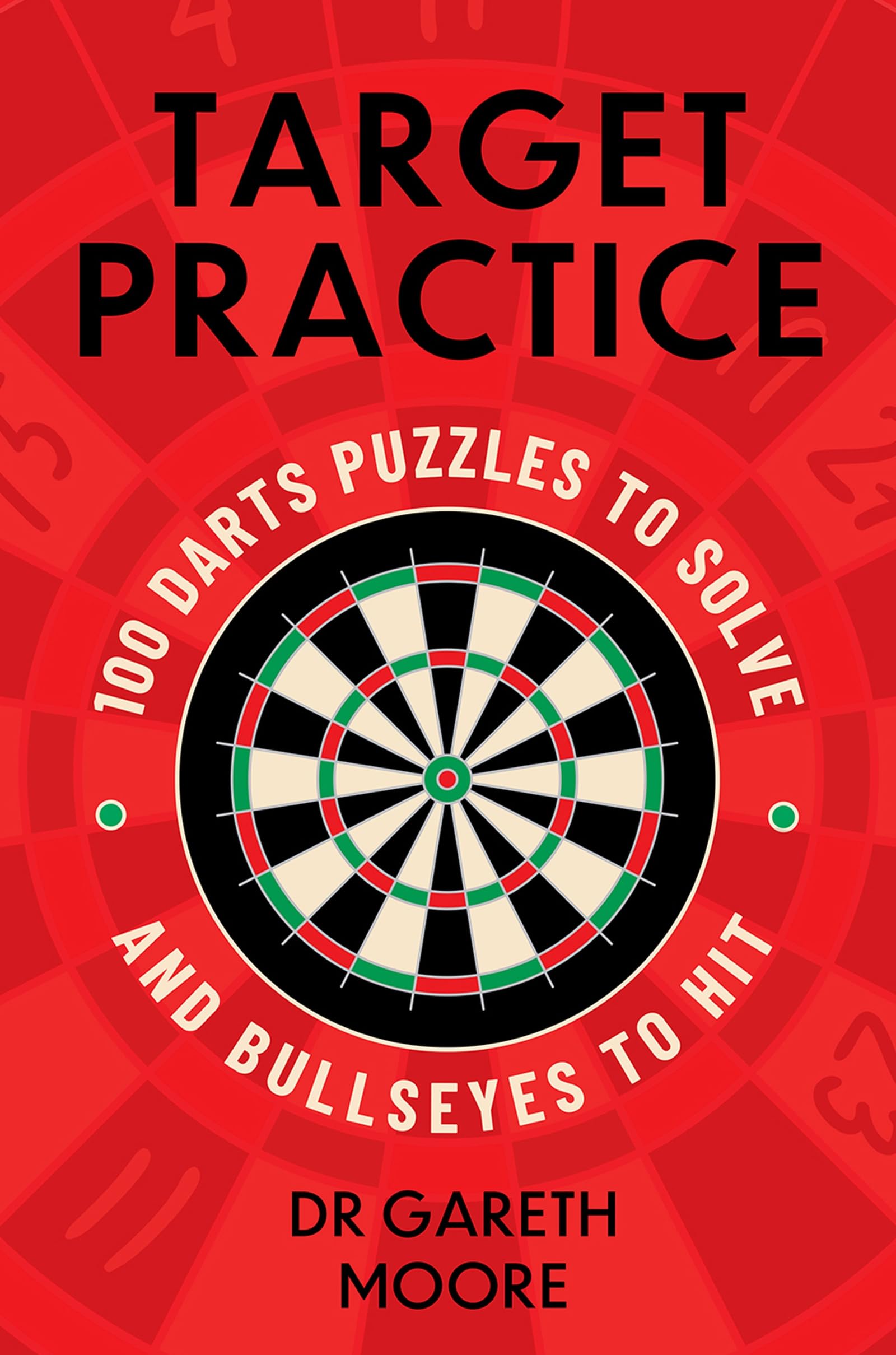 Target Practice by Dr Gareth Moore - 9781399752893