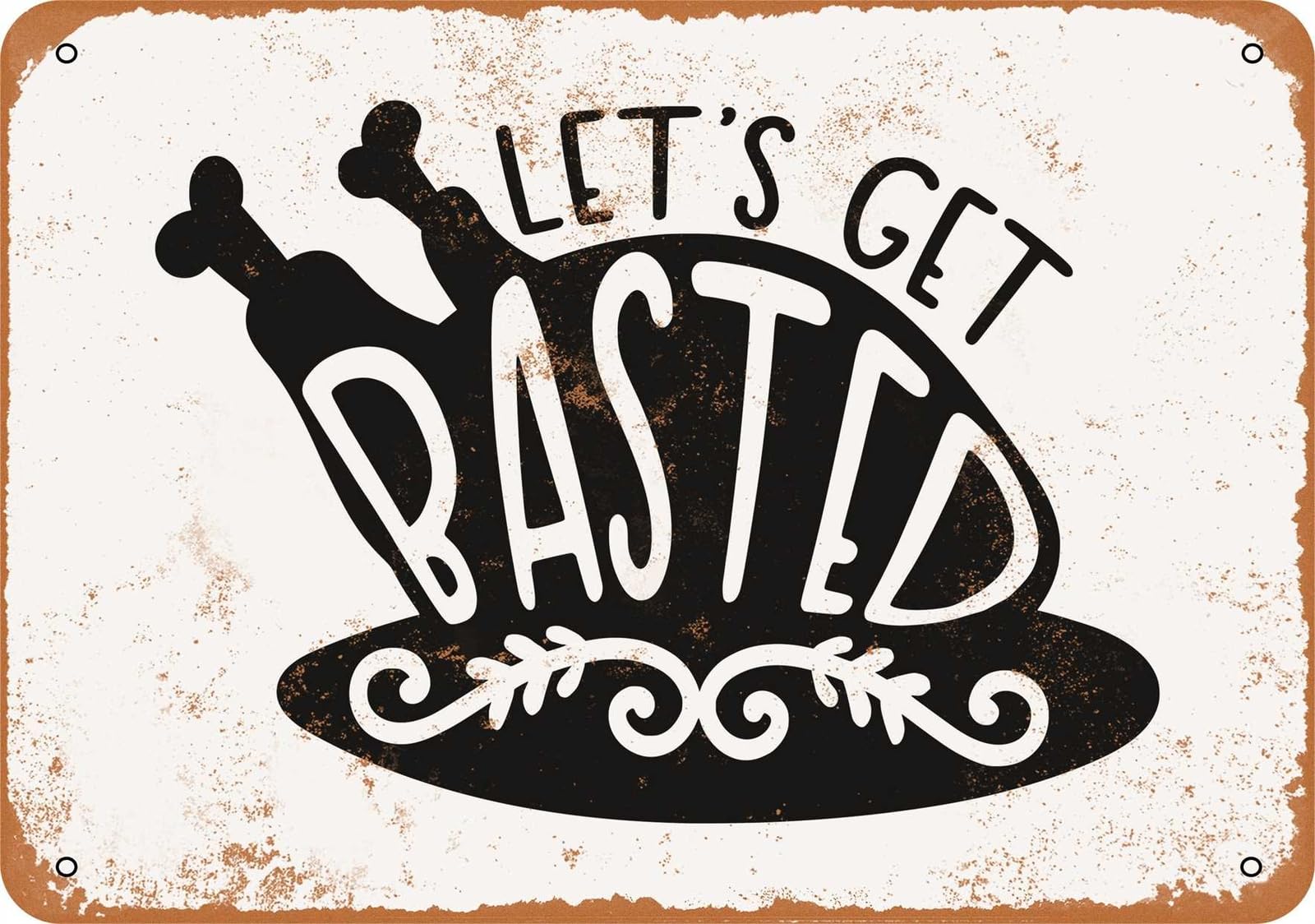 Miaomansenstore Metal Sign - Let's Get Basted - Vintage Look Home Decor
