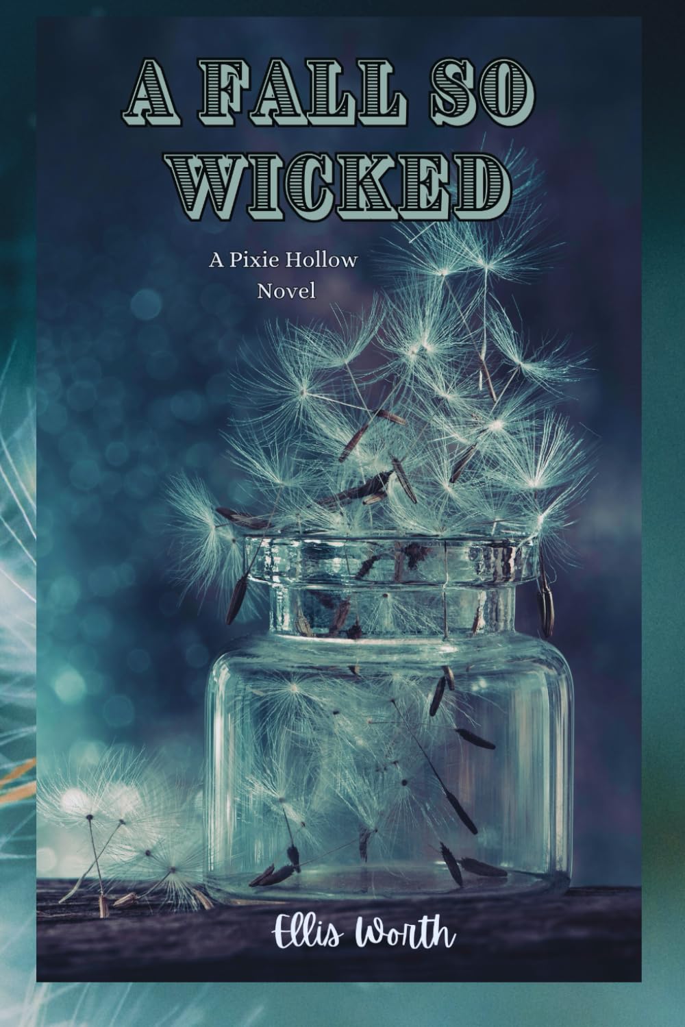 A Fall so Wicked (A Pixie Hollow Novel): A Princess & the Frog Reimagined New Adult Spicy Interracial Dark Hockey Romance With a Tortured Bad Boy Hero and a Curvy FMC