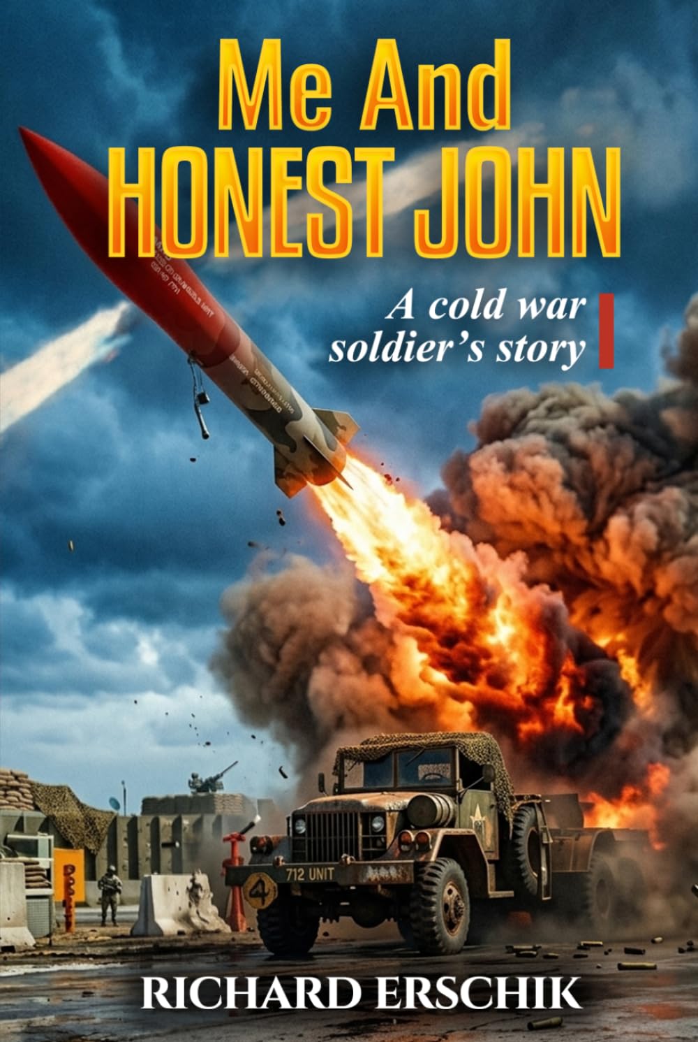 Me and Honest John: A cold war soldier's story