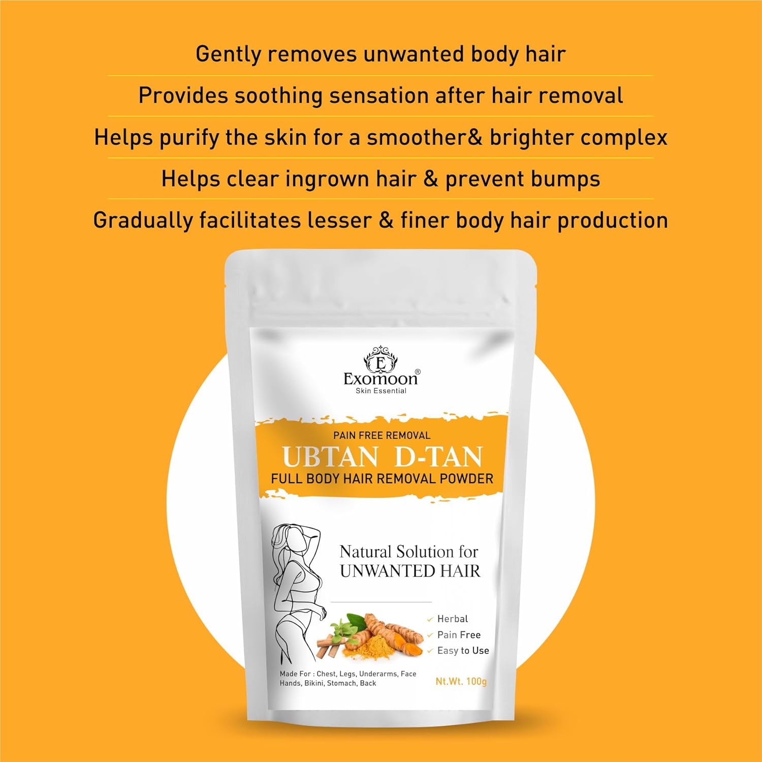 Exomoon D-tan Ubtan Full Body Wax Powder For Hair Removal For Women & Men | Painless & Quick Solution For Hair Removal With No Harmful Chemicals, Irritation, Skin Rashes & No Side Effects -100gm Exomoon D-tan Ubtan Full Body Wax Powder For Hair Removal For Women & Men | Painless & Quick Solution For Hair Removal With No Harmful Chemicals, Irritation, Skin Rashes & No Side Effects -100gm