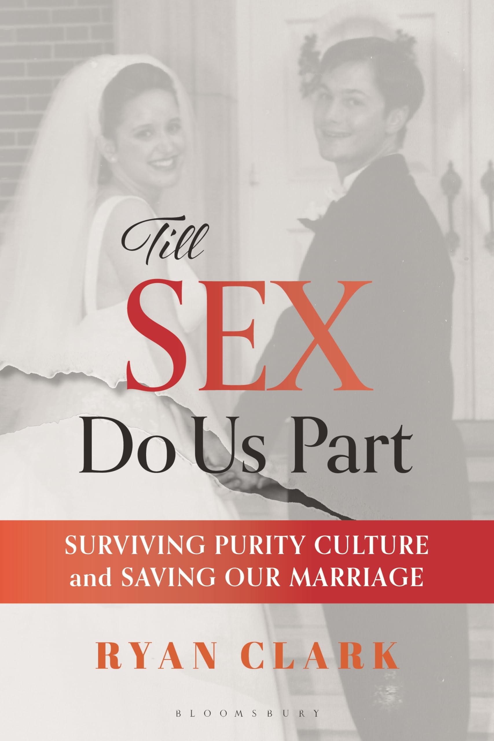 Till Sex Do Us Part: Surviving Purity Culture and Saving Our Marriage