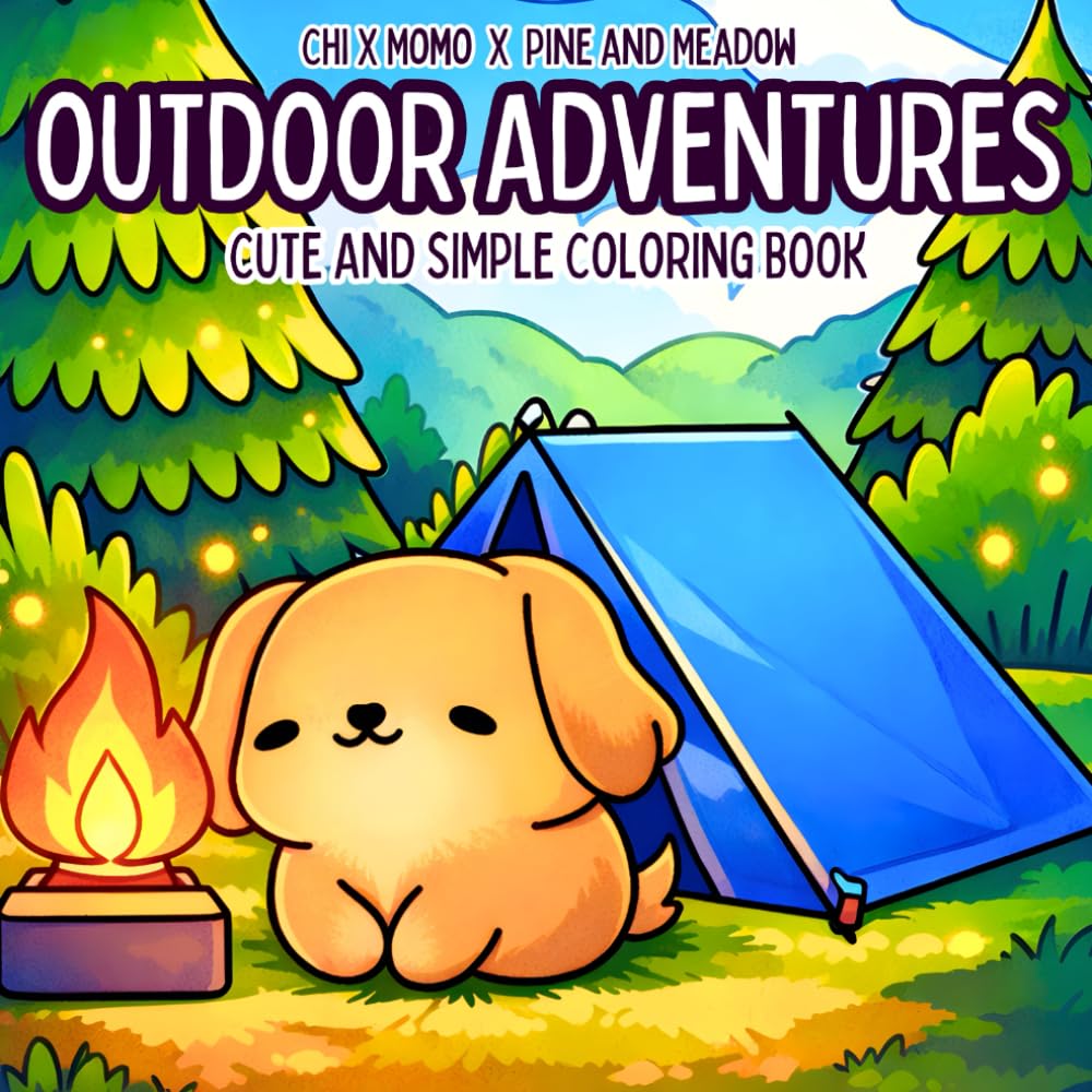 Outdoor Adventures: Cute and Simple Coloring Book for Adults and Kids, Bold and Easy Designs for Relaxation with Outdoor Themed Activities